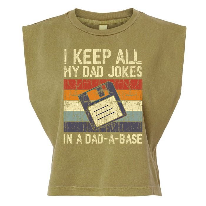 I Keep All My Dad Jokes In A Dad A Base Funny Dad Joke Gift Garment-Dyed Women's Muscle Tee