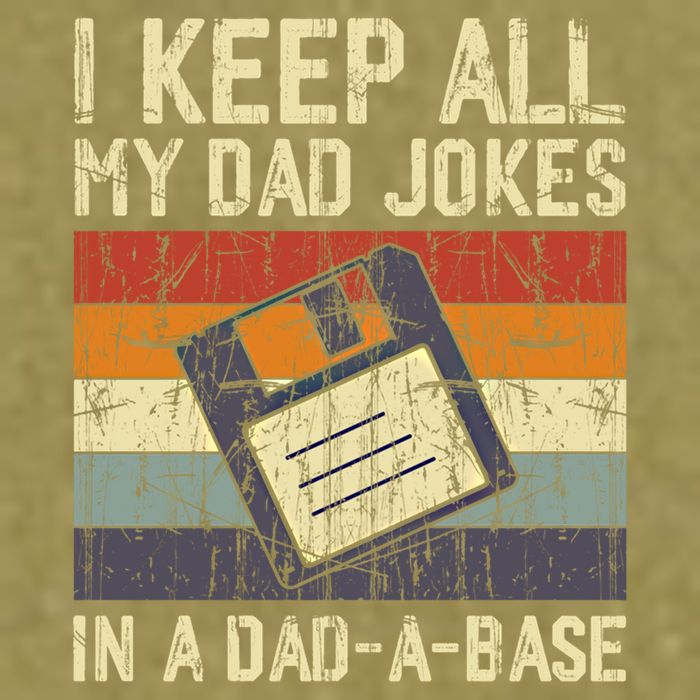 I Keep All My Dad Jokes In A Dad A Base Funny Dad Joke Gift Garment-Dyed Women's Muscle Tee