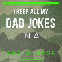 I Keep All My Dad Jokes In A Dad A Base Funny Father Saying Legacy Tie Dye Trucker Hat