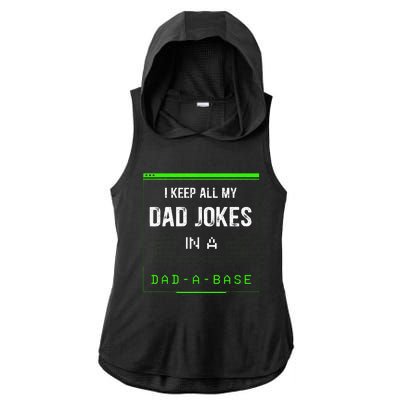 I Keep All My Dad Jokes In A Dad A Base Funny Father Saying Ladies PosiCharge Tri-Blend Wicking Draft Hoodie Tank