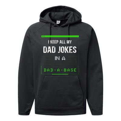 I Keep All My Dad Jokes In A Dad A Base Funny Father Saying Performance Fleece Hoodie