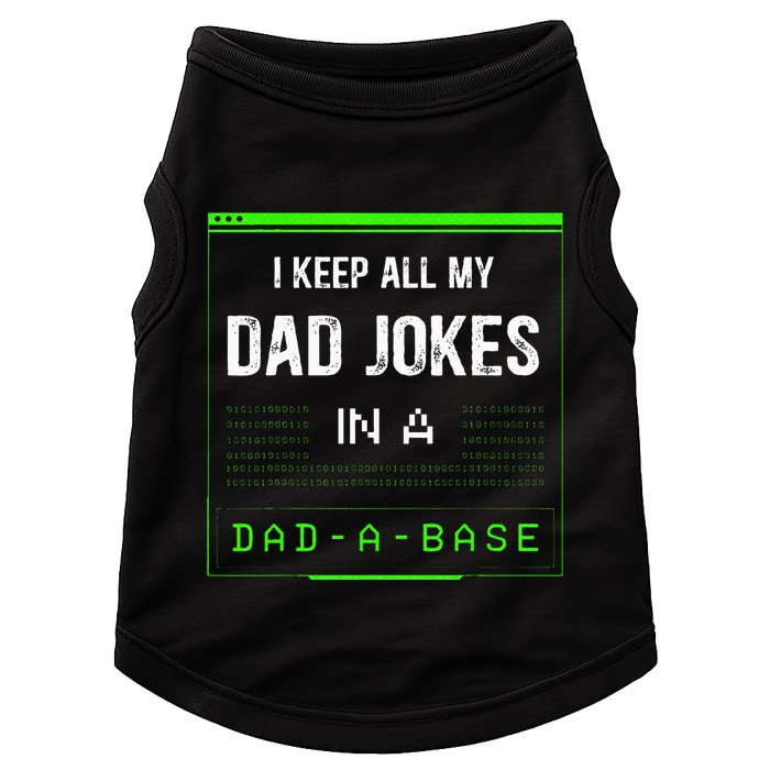 I Keep All My Dad Jokes In A Dad A Base Funny Father Saying Doggie Tank