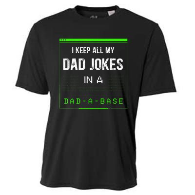 I Keep All My Dad Jokes In A Dad A Base Funny Father Saying Cooling Performance Crew T-Shirt