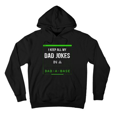 I Keep All My Dad Jokes In A Dad A Base Funny Father Saying Hoodie