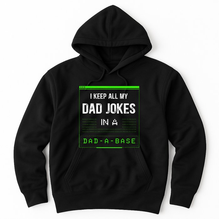 I Keep All My Dad Jokes In A Dad A Base Funny Father Saying Hoodie