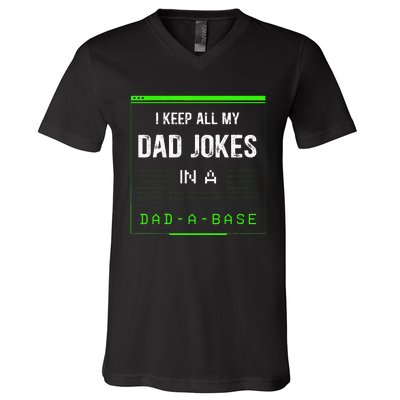 I Keep All My Dad Jokes In A Dad A Base Funny Father Saying V-Neck T-Shirt