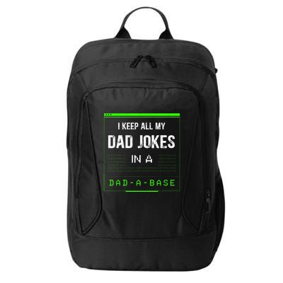 I Keep All My Dad Jokes In A Dad A Base Funny Father Saying City Backpack