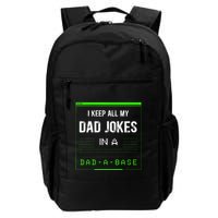 I Keep All My Dad Jokes In A Dad A Base Funny Father Saying Backpack
