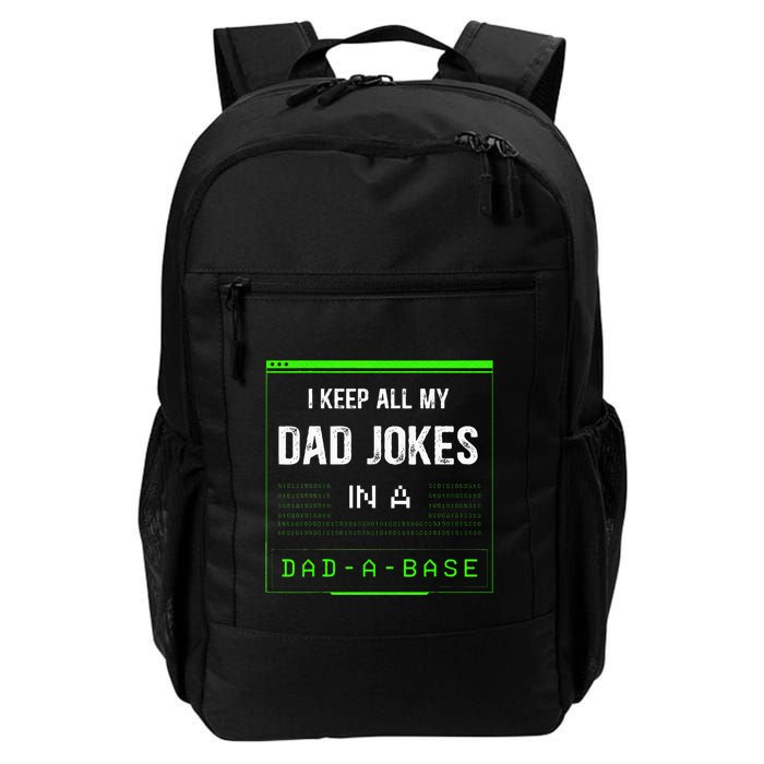 I Keep All My Dad Jokes In A Dad A Base Funny Father Saying Backpack