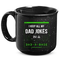 I Keep All My Dad Jokes In A Dad A Base Funny Father Saying 15oz Campfire Ceramic Mug