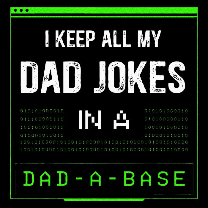 I Keep All My Dad Jokes In A Dad A Base Funny Father Saying Flatbill Hat