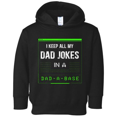 I Keep All My Dad Jokes In A Dad A Base Funny Father Saying Toddler Hoodie