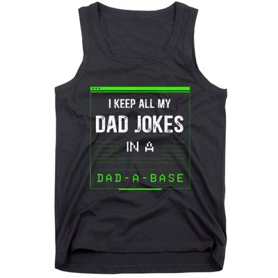 I Keep All My Dad Jokes In A Dad A Base Funny Father Saying Tank Top