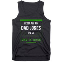 I Keep All My Dad Jokes In A Dad A Base Funny Father Saying Tank Top