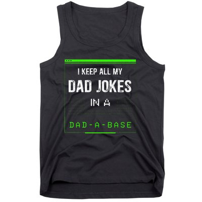 I Keep All My Dad Jokes In A Dad A Base Funny Father Saying Tank Top