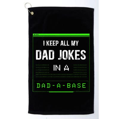 I Keep All My Dad Jokes In A Dad A Base Funny Father Saying Golf Towel