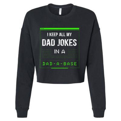 I Keep All My Dad Jokes In A Dad A Base Funny Father Saying Cropped Pullover Crew