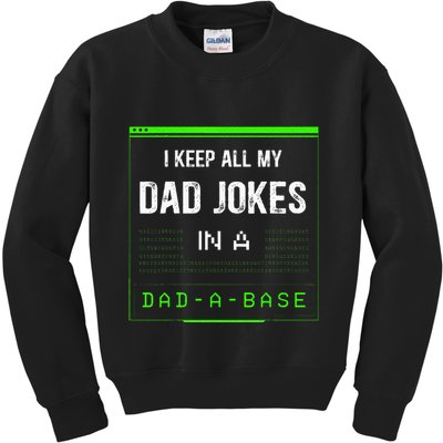 I Keep All My Dad Jokes In A Dad A Base Funny Father Saying Kids Sweatshirt