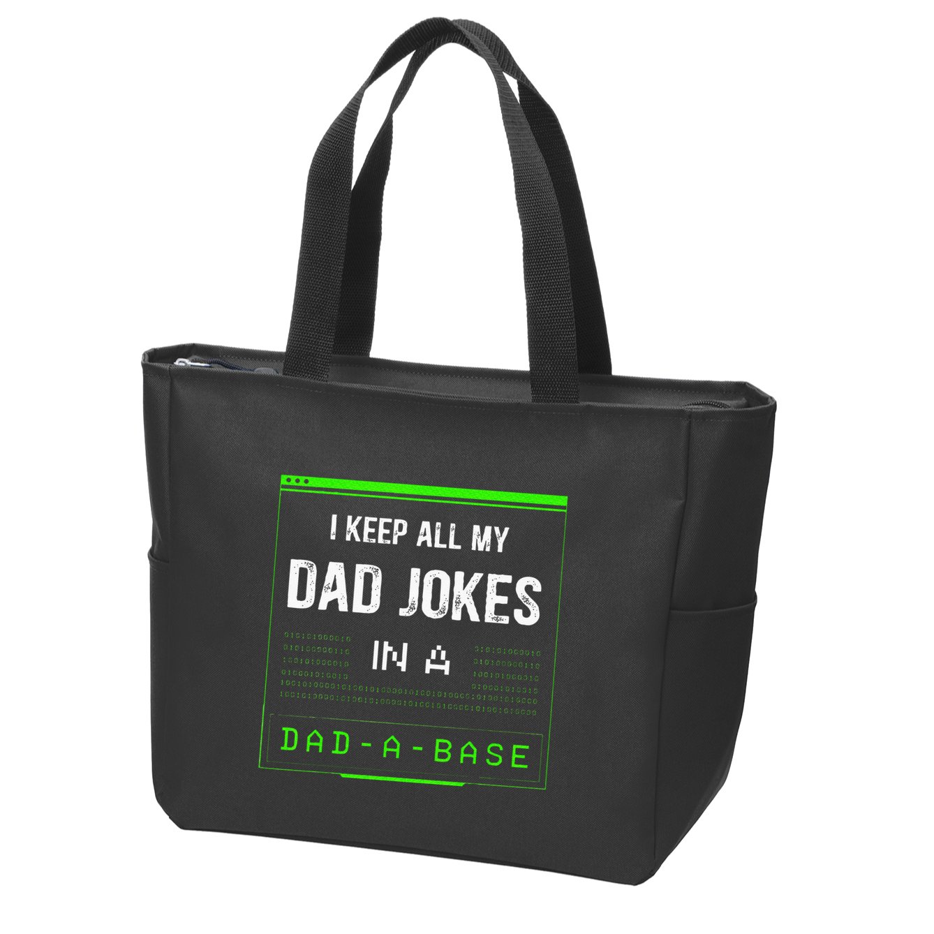 I Keep All My Dad Jokes In A Dad A Base Funny Father Saying Zip Tote Bag