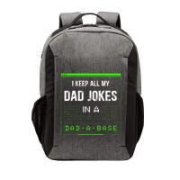 I Keep All My Dad Jokes In A Dad A Base Funny Father Saying Vector Backpack