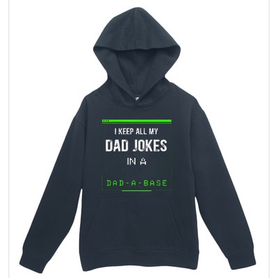 I Keep All My Dad Jokes In A Dad A Base Funny Father Saying Urban Pullover Hoodie