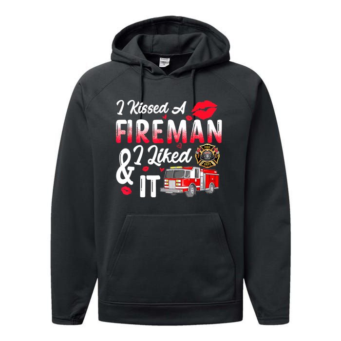 I Kissed A Fireman I Liked It Firefighter Valentine Days Performance Fleece Hoodie