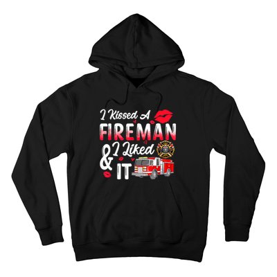 I Kissed A Fireman I Liked It Firefighter Valentine Days Hoodie