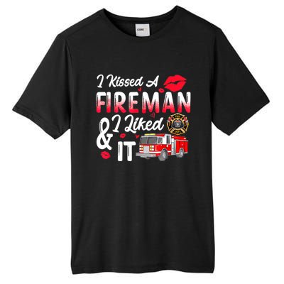 I Kissed A Fireman I Liked It Firefighter Valentine Days Tall Fusion ChromaSoft Performance T-Shirt