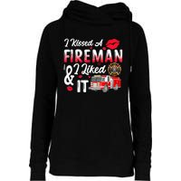 I Kissed A Fireman I Liked It Firefighter Valentine Days Womens Funnel Neck Pullover Hood