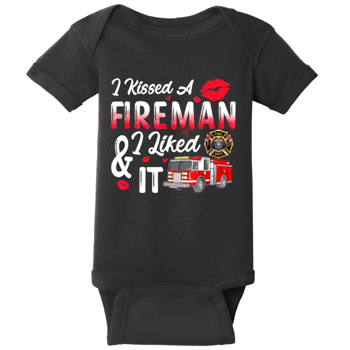 I Kissed A Fireman I Liked It Firefighter Valentine Days Baby Bodysuit