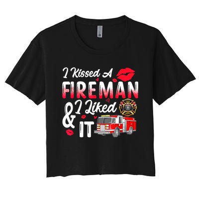 I Kissed A Fireman I Liked It Firefighter Valentine Days Women's Crop Top Tee