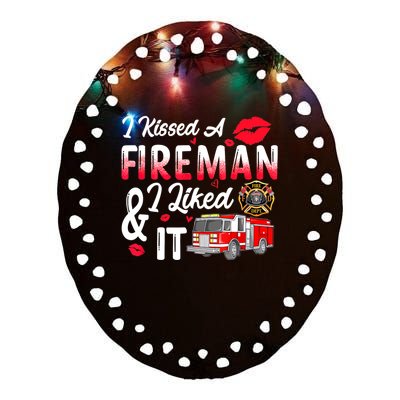 I Kissed A Fireman I Liked It Firefighter Valentine Days Ceramic Oval Ornament