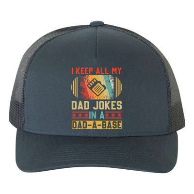 I Keep All My Dad Jokes In A DadABase Vintage Fathers Day Yupoong Adult 5-Panel Trucker Hat