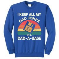 I Keep All My Dad Jokes In A Dadgiftagiftbase Vintage Fathers Day Cool Gift Sweatshirt