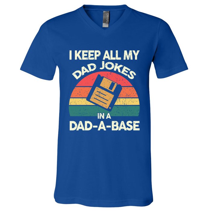 I Keep All My Dad Jokes In A Dadgiftagiftbase Vintage Fathers Day Cool Gift V-Neck T-Shirt