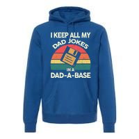 I Keep All My Dad Jokes In A Dadgiftagiftbase Vintage Fathers Day Cool Gift Premium Hoodie