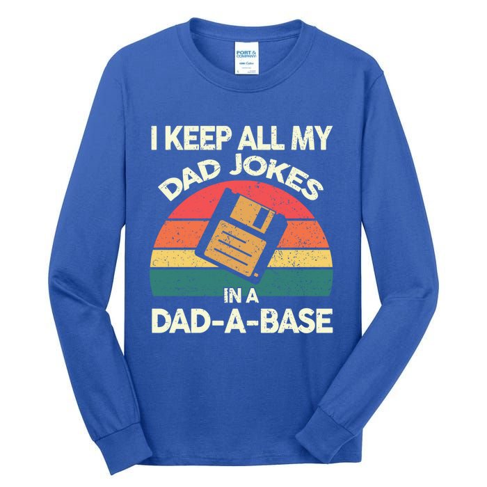 I Keep All My Dad Jokes In A Dadgiftagiftbase Vintage Fathers Day Cool Gift Tall Long Sleeve T-Shirt