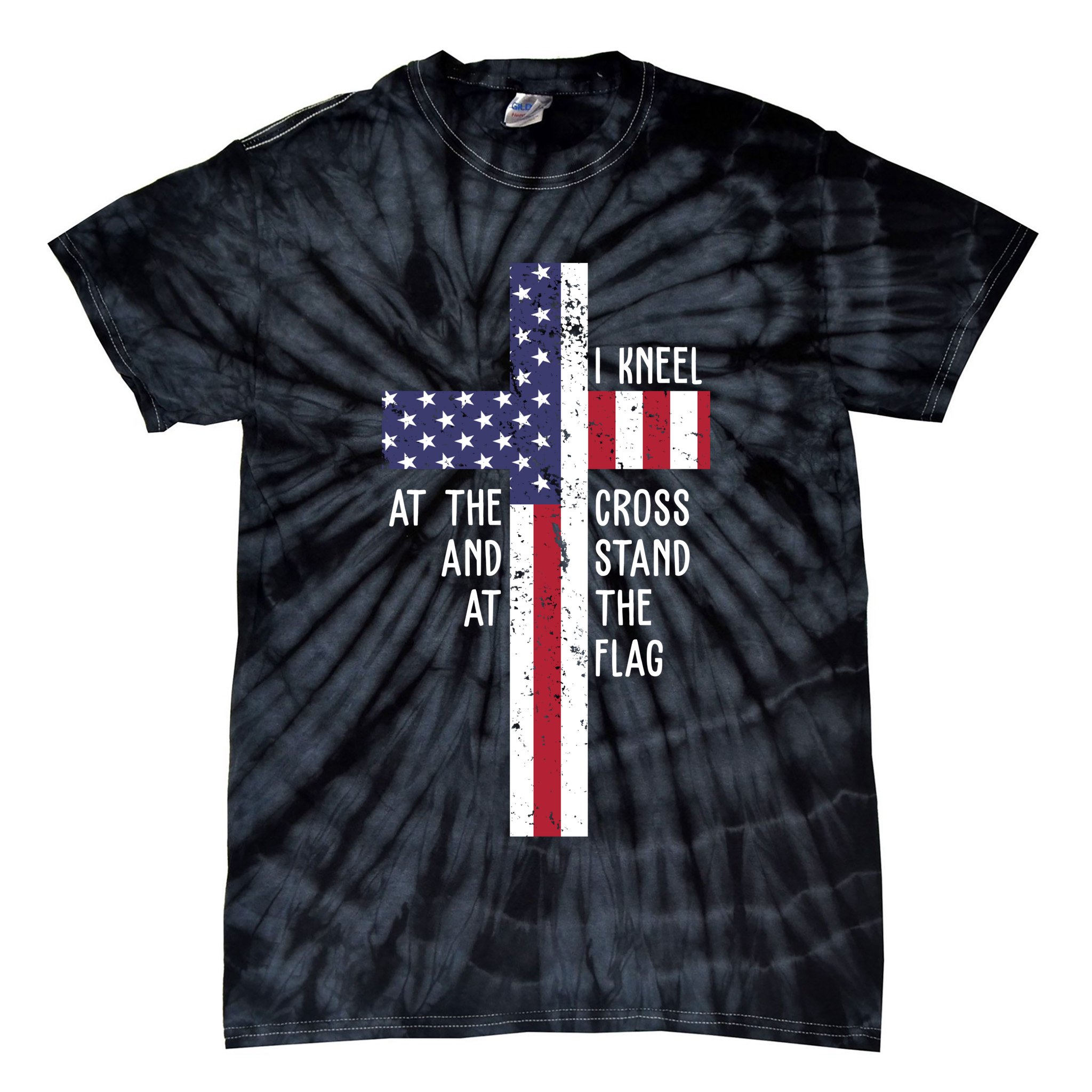I Kneel At The Cross And Stand At The Flag USA Cross Tie-Dye T-Shirt