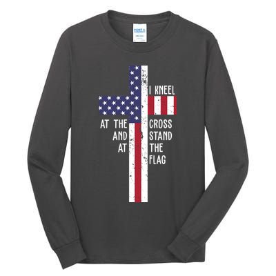 I Kneel At The Cross And Stand At The Flag USA Cross Tall Long Sleeve T-Shirt