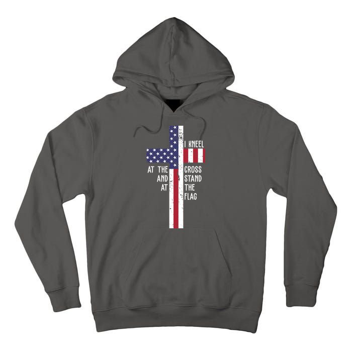 I Kneel At The Cross And Stand At The Flag USA Cross Tall Hoodie