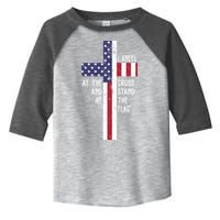 I Kneel At The Cross And Stand At The Flag USA Cross Toddler Fine Jersey T-Shirt