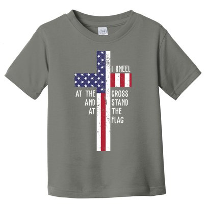 I Kneel At The Cross And Stand At The Flag USA Cross Toddler T-Shirt