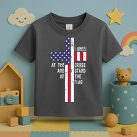 I Kneel At The Cross And Stand At The Flag USA Cross Toddler T-Shirt
