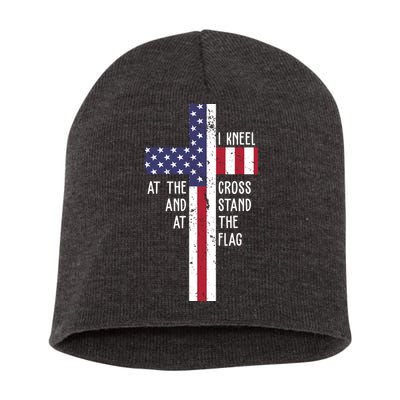I Kneel At The Cross And Stand At The Flag USA Cross Short Acrylic Beanie