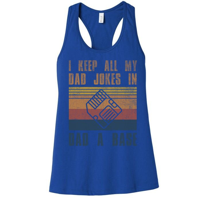 I Keep All My Dad Jokes In A Dadgiftagiftbase Vintage Fathers Day Gift Women's Racerback Tank