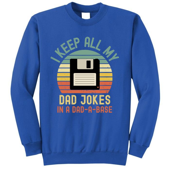 I Keep All My Dad Jokes In A Dadmeaningful Giftameaningful Giftbase Vintage Fath Sweatshirt