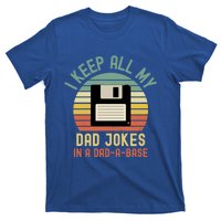 I Keep All My Dad Jokes In A Dadmeaningful Giftameaningful Giftbase Vintage Fath T-Shirt