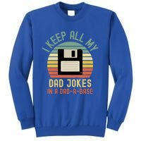 I Keep All My Dad Jokes In A Dadmeaningful Giftameaningful Giftbase Vintage Fath Tall Sweatshirt