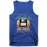 I Keep All My Dad Jokes In A Dadmeaningful Giftameaningful Giftbase Vintage Fath Tank Top