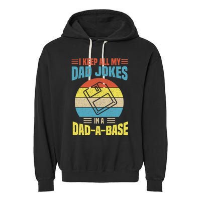 I Keep All My Dad Jokes In A Dadmeaningful Giftameaningful Giftbase Vintage Fath Garment-Dyed Fleece Hoodie